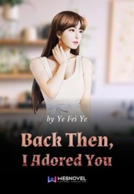 Back Then, I Adored You