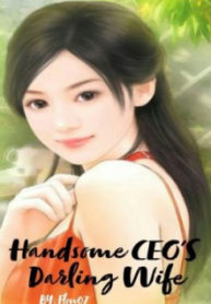 Handsome CEO’s Darling Wife