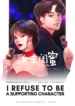 I Refuse To Be A Supporting Character
