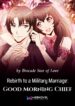 Rebirth to a Military Marriage: Good Morning Chief
