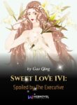 Sweet Love 1V1: Spoiled by The Executive